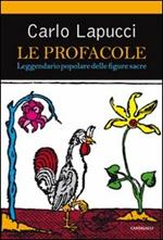 Le profacole. Leggendario popolare delle figure sacre