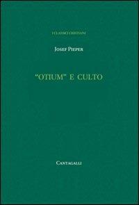 «Otium» e culto - Josef Pieper - copertina