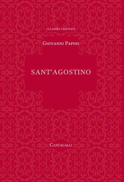 Sant'Agostino - Giovanni Papini - ebook
