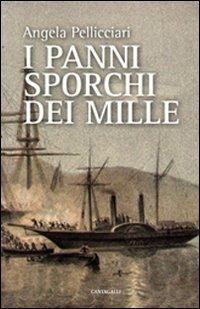 I panni sporchi dei Mille - Angela Pellicciari - copertina