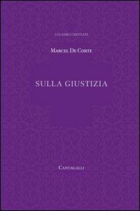 Sulla giustizia - Marcel de Corte - copertina