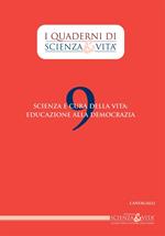 Scienza e cura della vita: educazione alla democrazia