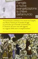 Famiglia e nuova evangelizzazione: la chiave dell'annuncio