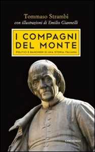 Image of I compagni del Monte. Politici e banchieri di una storia italiana