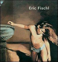 Inediti su tela e carta - Eric Fischl - copertina