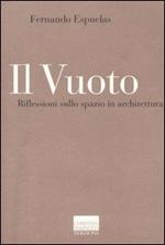 Il vuoto. Riflessioni sullo spazio in architettura