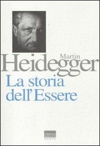 La storia dell'essere - Martin Heidegger - copertina