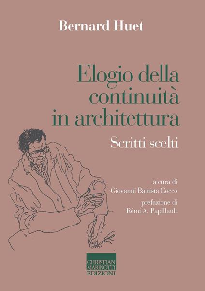 Elogio della continuità in architettura. Scritti scelti - Bernard Huet - copertina