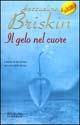 Il gelo nel cuore - Jacqueline Briskin - copertina