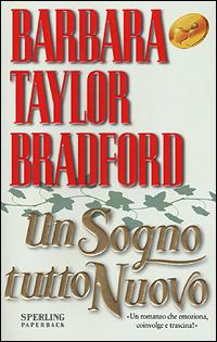 Un sogno tutto nuovo - Barbara Taylor Bradford - copertina