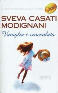 Vaniglia e cioccolato - Sveva Casati Modignani - copertina