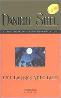 Un dono speciale - Danielle Steel - copertina