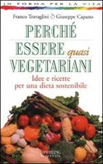 Perché essere quasi vegetariani