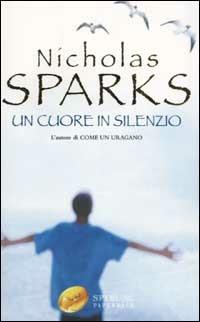 Un cuore in silenzio - Nicholas Sparks - copertina