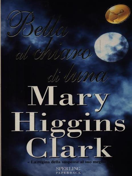 Bella al chiaro di luna - Mary Higgins Clark - 2