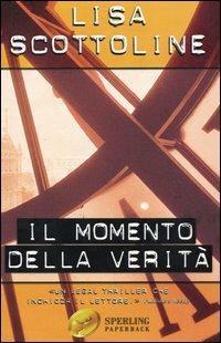 Il momento della verità - Lisa Scottoline - copertina