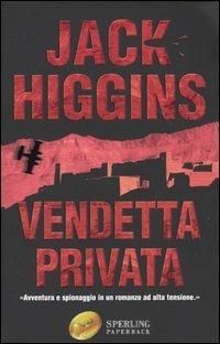 Vendetta privata - Jack Higgins - copertina