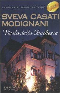 Vicolo della Duchesca - Sveva Casati Modignani - copertina