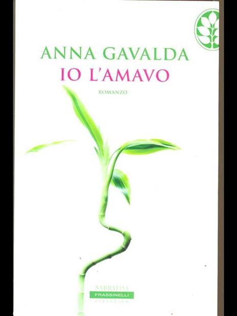 Io l'amavo - Anna Gavalda - 3