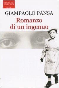 Romanzo di un ingenuo - Giampaolo Pansa - copertina