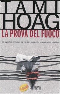 La prova del fuoco - Tami Hoag - copertina