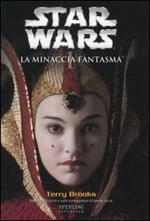 La minaccia fantasma. Episodio I. Star Wars