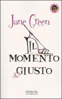 Il momento giusto - Jane Green - copertina