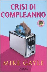 Crisi di compleanno - Mike Gayle - copertina