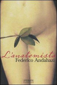 L' anatomista - Federico Andahazi - copertina