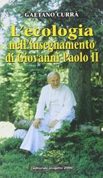 L'ecologia nell'insegnamento di Giovanni Paolo II