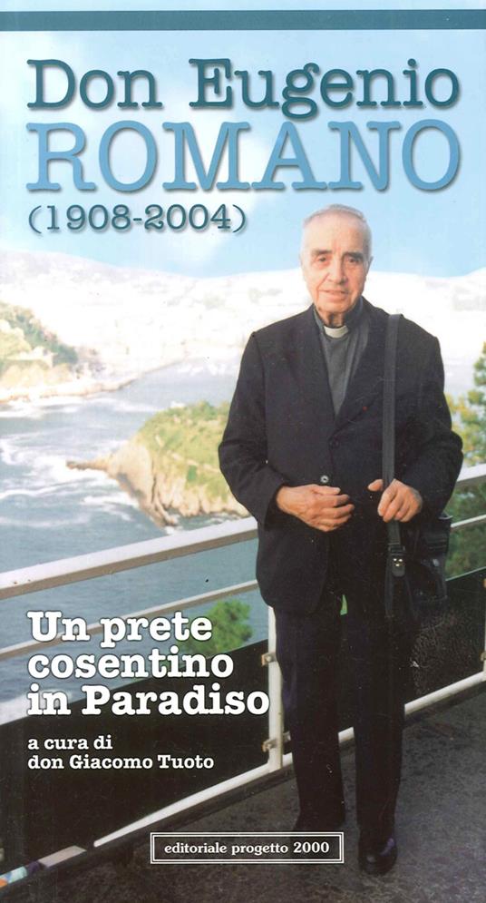 Don Eugenio Romano (1908-2004). Un prete cosentino in paradiso - copertina