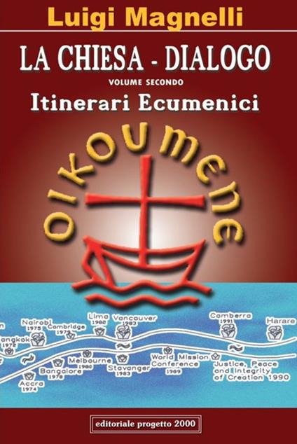 La chiesa-dialogo. Vol. 2: Itinerari ecumenici - Luigi Magnelli - copertina