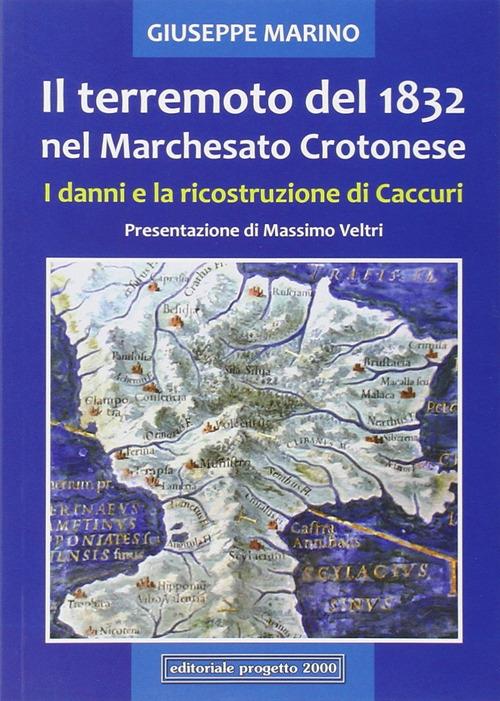 Il terremoto del 1832 nel marchesato crotonese. I danni e la ricostruzione di Caccuri - Giuseppe Marino - copertina