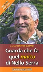 Guarda che fa quel «matto» di Nello Serra