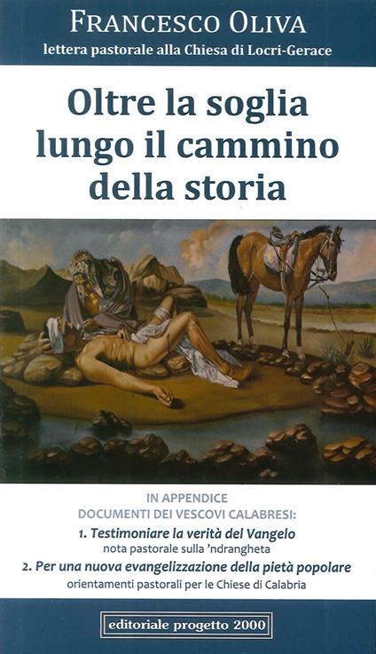 Oltre la soglia lungo il cammino della storia. Lettera pastorale alla chiesa di Locri-Gerace 2015 - Francesco Oliva - copertina