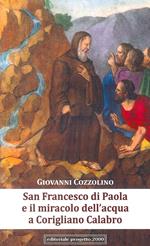 San Francesco di Paola e il miracolo dell'acqua a Corigliano Calabro