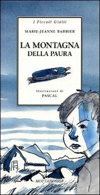 La montagna della paura - Marie-Jeanne Barbier - 3