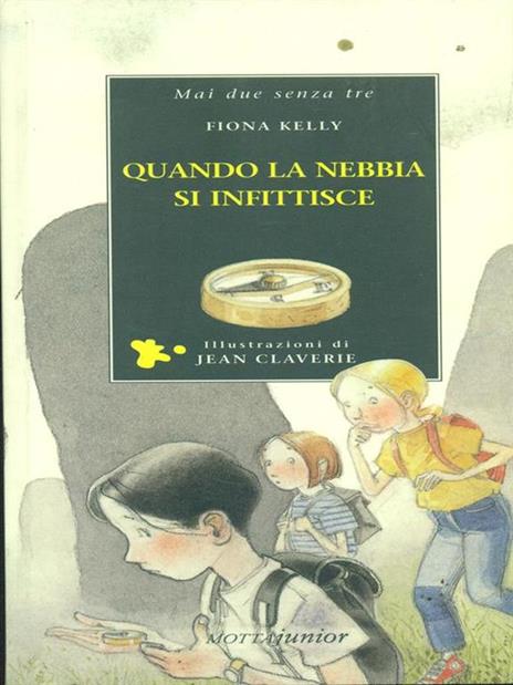 Quando la nebbia si infittisce - Fiona Kelly,Jean Claverie - copertina