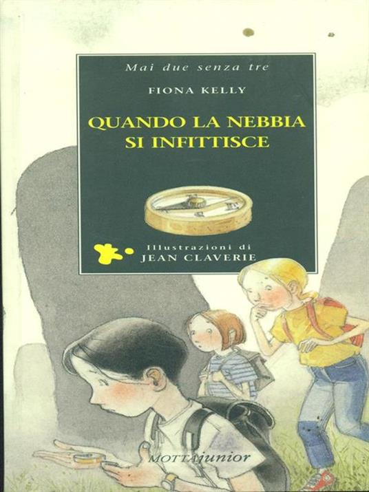 Quando la nebbia si infittisce - Fiona Kelly,Jean Claverie - 2