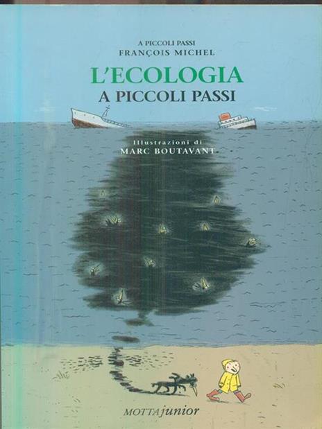 L'ecologia a piccoli passi - François Michiel - 2