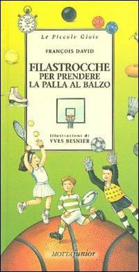 Filastrocche per prendere la palla al balzo - François David - copertina