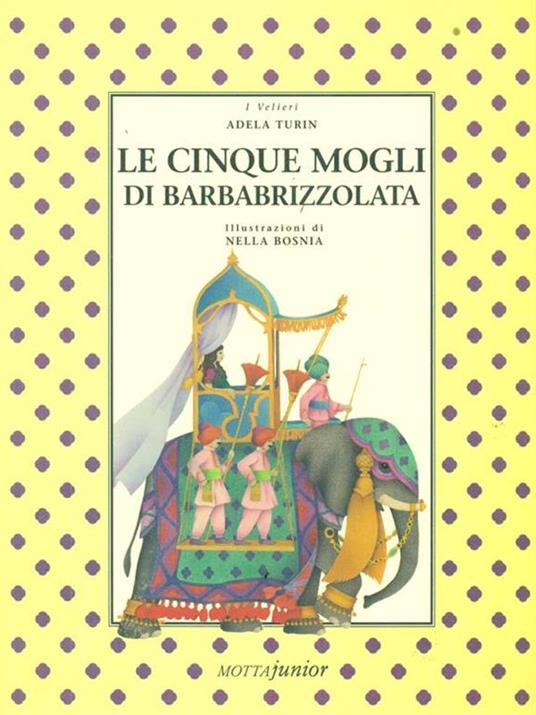 Le cinque mogli di Barbabrizzolata - Adela Turin - 5