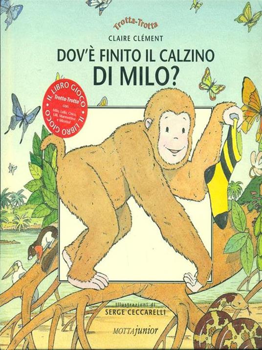 Dov'è finito il calzino di Milo? - Claire Clément - 3