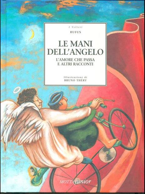 Le mani dell'angelo. L'amore che passa e altri racconti - Rufus - copertina