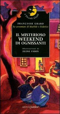 Il misterioso weekend di ognissanti - Françoise Grard - 2