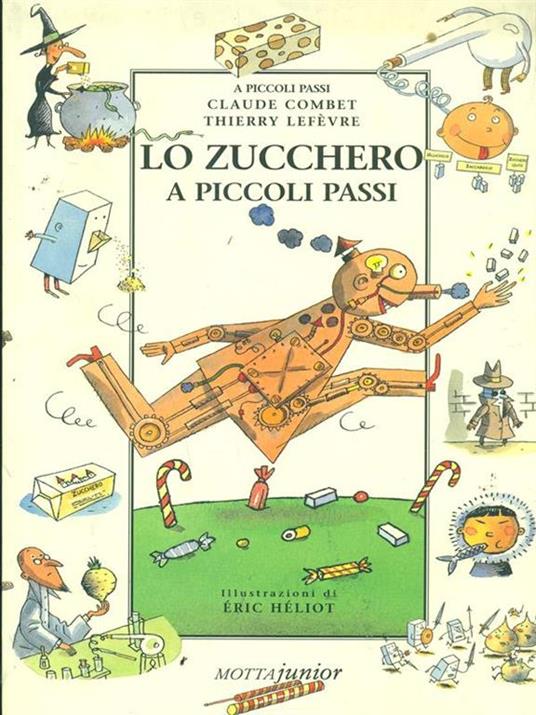 Lo zucchero a piccoli passi - Claude Combet,Thierry Lefèvre - 6