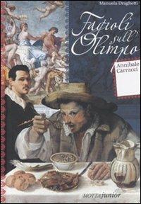 Fagioli sull'Olimpo. Annibale Carracci - Manuela Draghetti - copertina