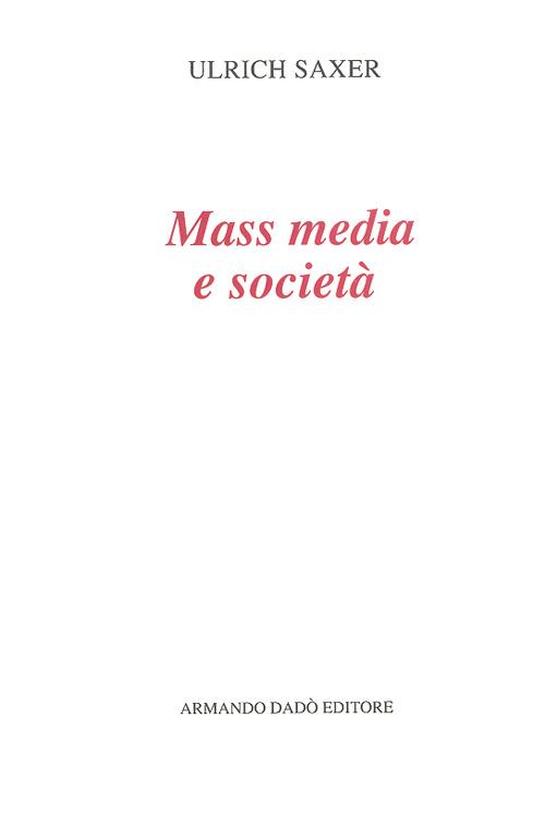 Mass media e società - Ulrich Saxer - copertina