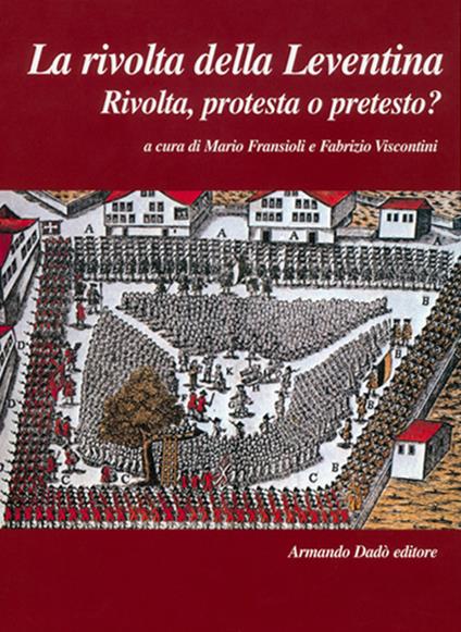 La rivolta della Leventina. Rivolta, protesta o pretesto? - copertina