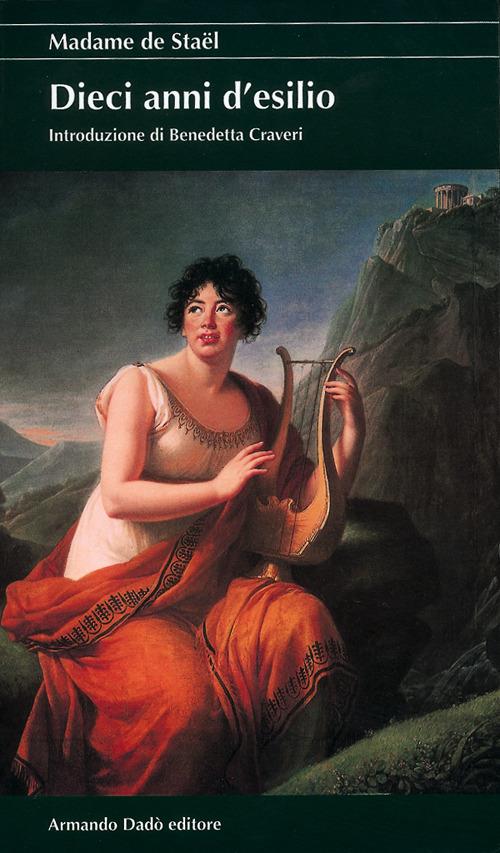 Dieci anni d'esilio - madame de Staël - copertina